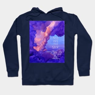 Watercolor motivational art - clouds, lightning and quote You are the sky, everything else is just the weather Hoodie